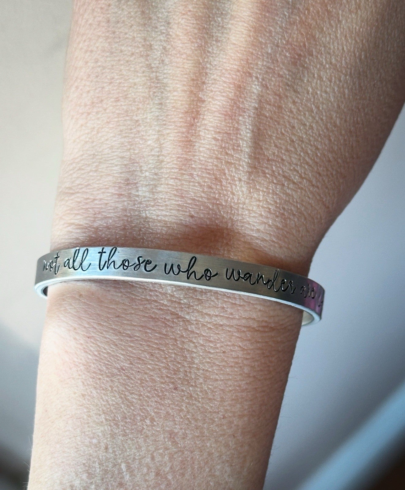 Not All Those Who Wander Are Lost Bracelet Bangle Cuff Birthday Anniversary Gift