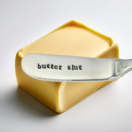 Butter Slut. Funny butter knife