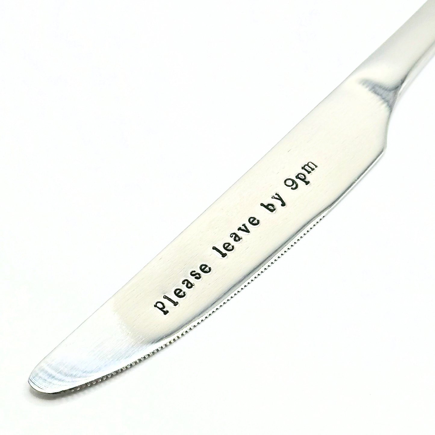 Please Leave by 9pm. Engraved table knife